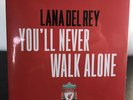 LANA DEL REY - YOU’LL NEVER WALK ALONE - 7” Vinyl Record Single - New, In Hand