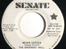 * BASEMENT WALL Never Existed/Taste Of A Kiss FUZZ GARAGE PSYCH Senate 45 HEAR