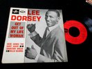 LEE DORSEY/GET OUT OF MY LIFE WOMAN/NORTHERN SOUL/ FRENCH EP 7