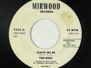 Garage Folk 45 - Bees - Leave Me Be - Mirwood - mp3