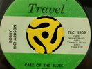 Northern Soul 45 - Bobby Richardson - Case Of The Blues - Travel HEAR