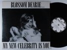 BLOSSOM DEARIE Vol. III - My New Celebrity Is You DAFFODIL 2XLP VG+ gatefold *