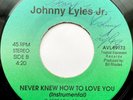 Unknown Modern Soul Boogie - Johnny Lyles Jr. - Never Knew How to / Instr - HEAR