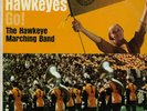 UNIVERSITY OF IOWA MARCHING BAND GO HAWKEYES GO VINYL RECORD