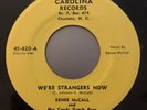Renee McCall & Her Candy Ranch Boys - We're Strangers Now 7' Single 45 RPM RARE