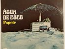 PAPETE AGUA DE COCO 1980 LP ORIGINAL MPL BRAZIL STEREO FUNK SOUL BREAKS RARE