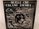 Quelli Che Urlano Ancora... Comp LP Italian Punk Oi KBD Nabat Basta Cani Dioxina