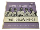 The Dell-Vikings Come Go With US Dot Records DEP 1058 EPM-1120 Del Vikings