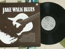 Jake Walk Blues VA LP Ishman Bracey Mississippi Sheiks Gene Autry VG++/VG++