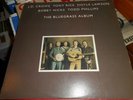 THE BLUEGRASS ALBUM - J.D. CROWE, TONY RICE & MORE - ROUNDER 0140