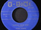 BOBBY PARKER: watch your step / steal your heart away V-TONE  7