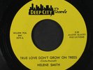 HELENE SMITH: true love don't grow on trees / sure thing Deep City Records 7