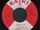FREDDIE BYRD & CALIFORNIA PLAYBOYS: blind lad / somebody stole my love KA HI 7