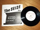 The Seize - Why? / Groveland road vinyl 7