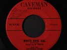 R. SMITH & CAVEMAN BAND: white rose gal / these old hills CAVEMAN 7