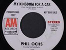 PHIL OCHS: one way ticket home / my kingdom for a car A&M Records 7