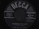 RAY-O-VACS: goodnight my love DECCA 7