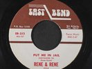 RENE & RENE: put me in jail / el bandito EAST BEND 7
