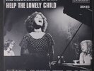 SAVAGE ROSE: the messenger speaks / help the lonely child Polydor 7
