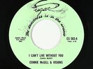 Northern Soul 45 - Connie McGill & Visions - I Can't Live Without - Sugar - VG+