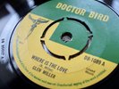 ? GLEN MILLER WHERE IS THE LOVE 67 DOCTOR BIRD UK SKA SOUL REGGAE 7