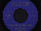 GUS WALKER / JOSH HAWKINS & THE SOPROCO SING: you must be born again / jesus, my