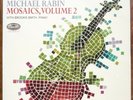 MICHAEL RABIN Mosaics Vol. 2 - The Lost Capitol Tapes UK EMI TSP 8801 Unreleased