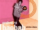 Orchestra Baobab - Pirates Choice NEW SEALED 2 LP 180g w download