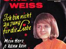 CINDY WEISS-ICH BIN NICHT ZU JUNG FÜR DIE LIEBE.