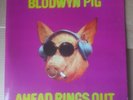 BLODWYN PIG 'AHEAD RINGS OUT' 12