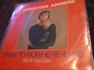 Christian Anders Train To Nowhere -Land   Ultra Rar