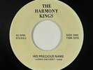 Sweet Soul Gospel 45 - Harmony Kings - His Precious Name - Private - mp3