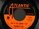 BARBARA LYNN: this is the thanks i get / ring telephone ring ATLANTIC 7