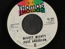 JESSE ANDERSON: mighty mighty / i got a problem THOMAS 7