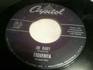 ESQUERITA 45 Oh Baby / Please Come Home 1958 R&B Rocker Capitol 4007 VG RARE