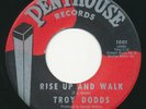 Soul 45 - TROY DODDS Rise Up Walk PENTHOUSE Rare Bay Area Popcorn Northern HEAR