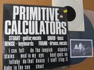 Primitive Calculators 1982 LP Australia 1st press + I Can't Stop It 7