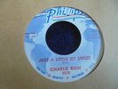 Charlie Rich - Just A Little Bit Sweet 1961 USA 45 PHILLIPS INTERNATIONAL