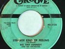 BIG TINY KENNEDY Strange Kind Of Feeling / Taint Right GROOVE R&B ROCKER