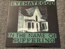 EYEHATEGOD - In The Name Of Suffering LP (Green Vinyl, Ltd 300, Emetic Records)