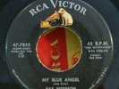 Ray Peterson MY BLUE ANGEL / I'M TIRED (SIGNED R&R 45) #7845 PLAYS VG+ TO VG++
