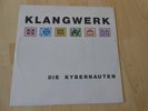 Klangwerk ‎ Die Kybernauten 1990 German 12