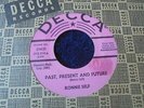 Ronnie Self - Past, Present And Future c/w Oh Me, Oh My 1962 US 45 DECCA PROMO