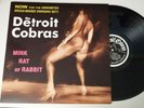 THE DETROIT COBRAS - MINK RAT OR RABBIT. LP. SFTRI RECORDS. 1988.USA.LTD EDITION