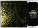 Sun Ra - Jazz By Sun Ra LP - Transition - TRLP 10 Mono VG+