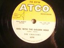 78 : ATCO 6098- THE COASTERS- IDOL WITH GOLDEN HAIR / MY BABY COMES TO ME  E+ +