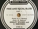RARE 78 rpm Dooley Wilson & Earl Robinson-Free And Equal Blues 1945 anti-racism