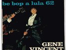 Gene VINCENT     Be bop a lula 62      7