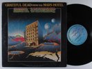 GRATEFUL DEAD From The Mars Hotel GRATEFUL DEAD LP VG+ embossed cover  