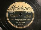 BLUES LIL JOHNSON That Bonus Done Gone Thru/Take It Easy Greasy MELOTONE 6-05-52